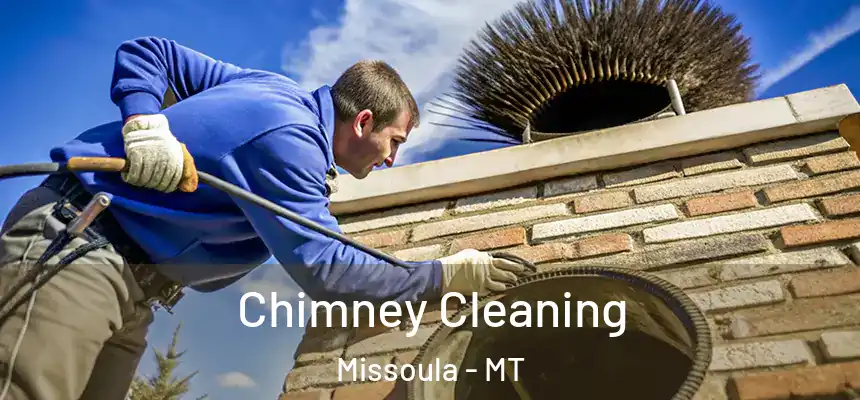  Chimney Cleaning Missoula - MT